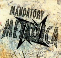 Metallica : Mandatory Metallica